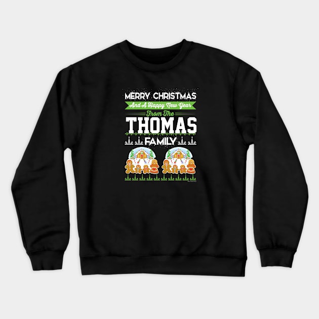 Merry Christmas And Happy New Year The Thomas Fa Crewneck Sweatshirt by CoolApparelShop